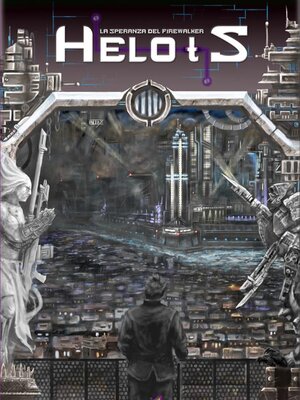 cover image of Helots. La speranza del Firewalker